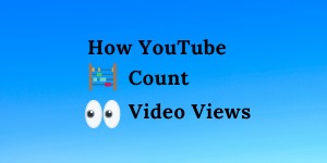 How YouTube count video views