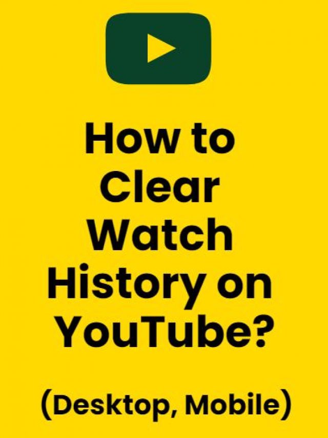 How to Clear Watch History on YouTube? (Desktop, Mobile)